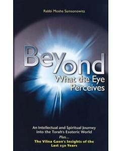 Beyond What the Eye Perceives