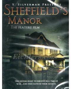 Sheffeilds Manor DVD - The Feature Film [FOR WOMAN & GIRLS ONLY]