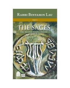 The Sages Volume 1: The Second Temple Period