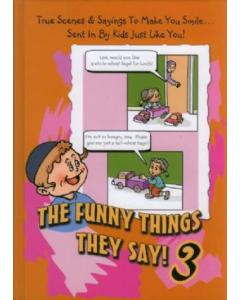 The Funny Things They Say Vol. 3