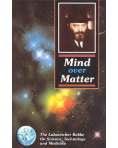 Mind Over Matter The Lubavitcher Rebbe [Hardcover]