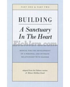 Building A Sanctuary In The Heart Part One & Part Two 2 in 1  [Hardcover]