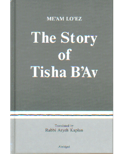 The Story of Tisha B'av Aryeh Kaplan