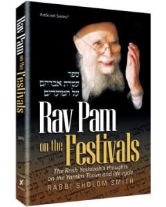 Rav Pam on the Festivals