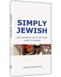 Simply Jewish: An Illustrated, Get-to-the-Point Guide to Judaism [Paperback]