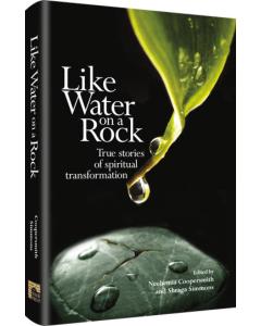 Like Water on a Rock