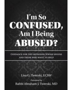 I'm So Confused, Am I Being Abused? [Paperback] Twerski