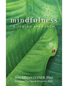 Mindfulness - A Jewish Approach [Softcover]
