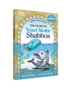 Yosef Mokir Shabbos, Stories From Chazal Series [Hardcover]