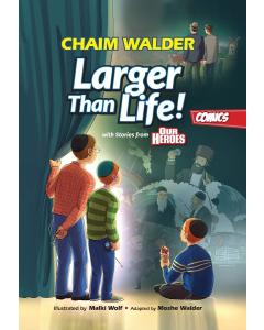 Larger Than Life With Stories From Our Hereos [Hardcover]