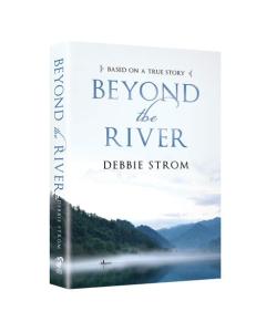 Beyond The River By Debbie Strom [Hardcover]