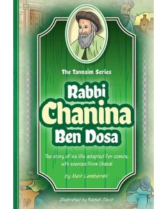 Tannaim Series: Rabbi Chaninah Ben Dosa - Comic