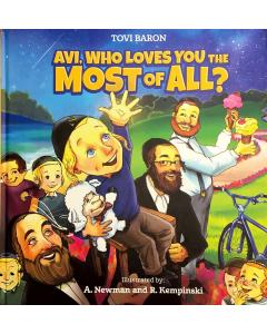 Avi, Who Loves You The Most Of All?