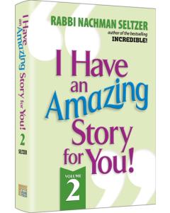 I Have An Amazing Story For You Vol.2