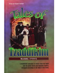 Tales Of Tzaddikim - Volume 1 - Bereishis [Hardcover]