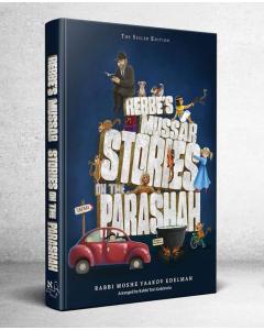 Rebbe's Mussar Stories On The Parashah