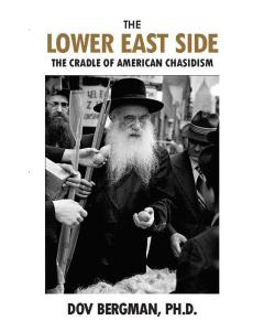 The Lower East Side: The Cradle of American Chasidism
