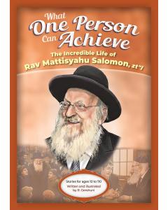 What One Person Can Achieve -- Rav Mattisyahu Salomon