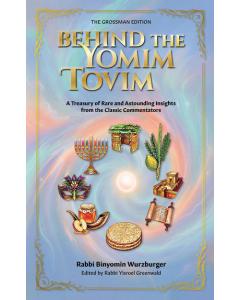 Behind The Yomim Tovim