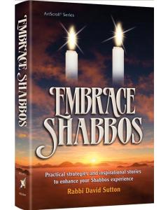 Embrace Shabbos
