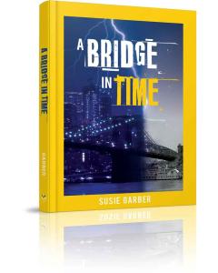 A Bridge in Time - A Novel [Hardcover]