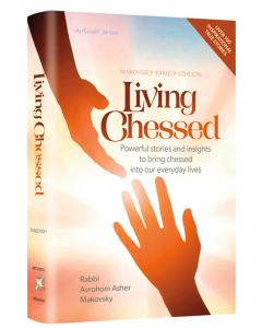 Living Chessed by Avrohom Asher Makovsky