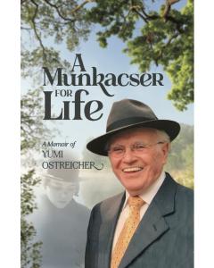 A MUNKACSER FOR LIFE