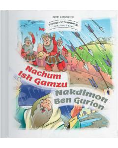 Stories Of Tzaddikim #2 Nachum Ish Gamzu-Nakdimon Ben Gurion