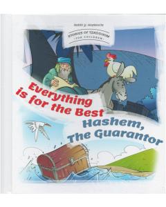 Stories Of Tzaddikim #4 Everything Is For The Best-Hashem the Guarantor