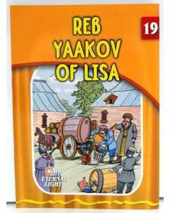 The Eternal Light #19 Reb Yaakov of Lisa