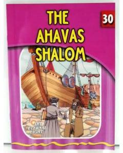 The Eternal Light #30 The Ahavas Shalom