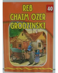 The Eternal Light #40 Reb Chaim Ozer Grodzinski