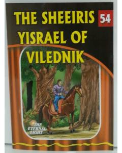 The Eternal Light #54 The Sheeiris Yisrael of Vilednik