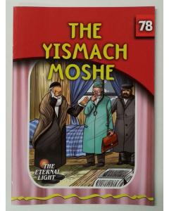 The Eternal Light #78 The Yismach Moshe