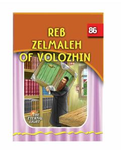 The Eternal Light #86 Rav Zelmaleh Of Volozhin