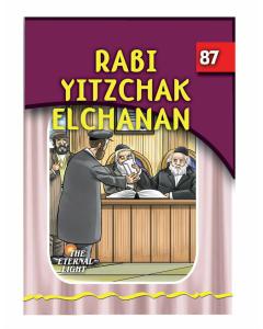 The Eternal Light #87 Rabbi Yitzchal Elchanan