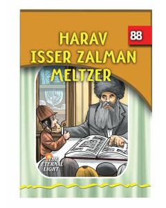 The Eternal Light #88 Harav Isser Zalman Meltzer