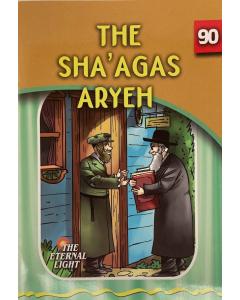 The Eternal Light #90 The Sha'agas Aryeh