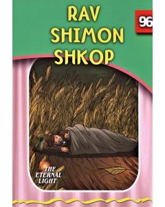 The Eternal Light: Rav Shimon Shkop - Volume 96