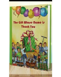 The Gift Whos Name Is Thank You Arush