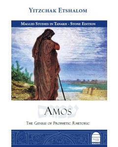 Amos: The Genius of Prophetic Rhetoric