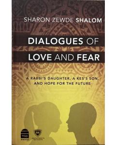 Dialogues of Love and Fear