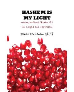 Hashem Is My Light Papback