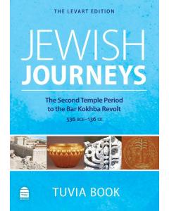 Jewish Journeys-From 536 BCE-136 CE