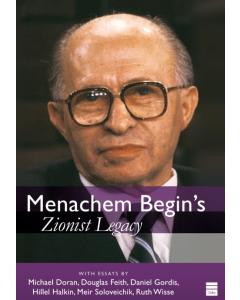 Menchaem Begin Legacy Zionist