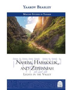 Nahum, Habakkuk, and Zephaniah Lights In The Valley By Yaakov Beasley [Hardcover]