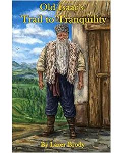Old Isaac's Trail to Tranquility [Paperback]