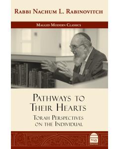 Pathways to Their Hearts  - Torah Perspectives on the Individual