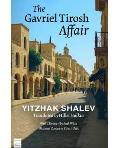 The Gavriel Tirosh Affair