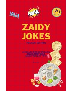 Zaidy Jokes Pesach Edition:  A Collection of Pesach  Jokes That Will Make You Say "Oy!"